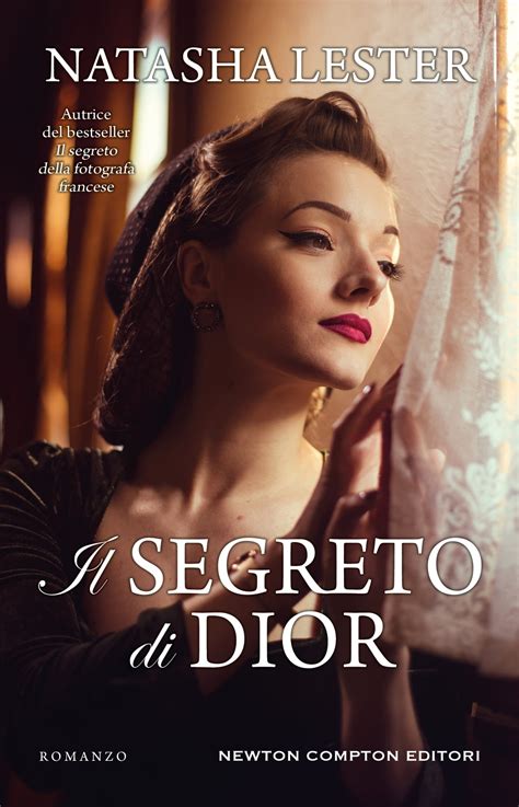 il segreto di dior trama|Il segreto di Dior by Natasha Lester .